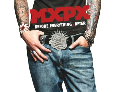 cover of MxPx Before Everything & After